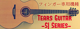 Tears SJ Series